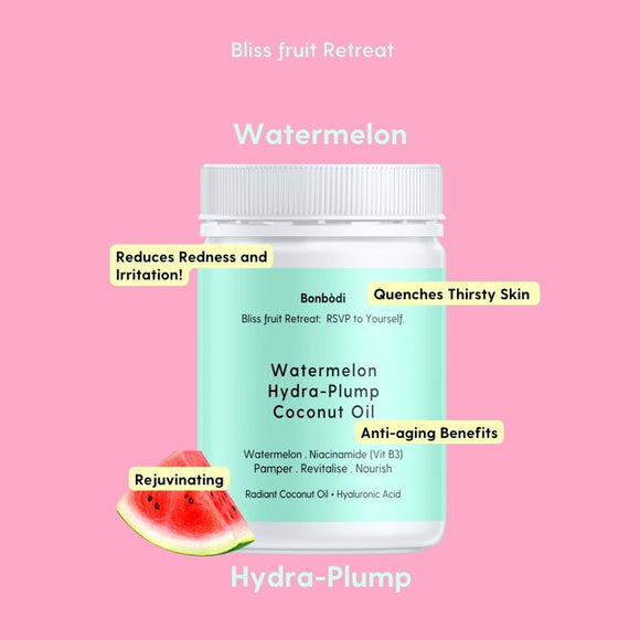 Bonbodi - Watermelon Hydra-Plump Coconut Oil - Bliss ƒruit Retreat